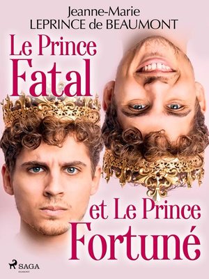 cover image of Le Prince Fatal et le Prince Fortuné